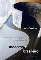 MODERNO E BRASILEIRO: A HISTORIA DE UMA NOVA LINGUAGEM NA ARQUITETURA (1930-60)