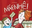MAENHE!