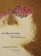 AOS OLHOS DO CONDOR: UMA VIAGEM PELO CEU DO BRASIL E AMERICA LATINA