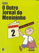 O OUTRO JORNAL DO MENININHO