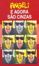 E AGORA SAO CINZAS