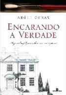 ENCARANDO A VERDADE: AS FAMILIAS FELIZES TAMBEM TEM SEUS SEGREDOS