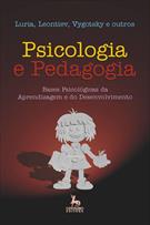 PSICOLOGIA E PEDAGOGIA: BASES PSICOLOGICAS DA APRENDIZAGEM E DO DESENVOLVIMENTO