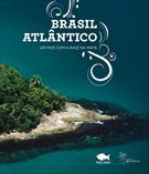 BRASIL ATLANTICO: UM PAIS COM A RAIZ NA MATA