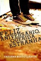 FELIZ ANIVERSARIO, QUERIDA ESTRANHA