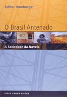 O BRASIL ANTENADO: A SOCIEDADE DA NOVELA