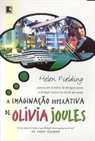 A IMAGINAÇAO HIPERATIVA DE OLIVIA JOULES