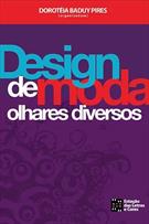 DESIGN DE MODA: OLHARES DIVERSOS