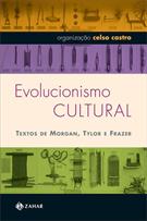 EVOLUCIONISMO CULTURAL - TEXTOS DE MORGAN, TYLOR E FRAZER