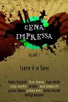 CENA IMPRESSA VOL. 01: TEATRO A LA CARTE