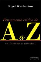 PENSAMENTO CRITICO DE A A Z: UMA INTRODUÇAO FILOSOFICA