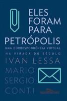 ELES FORAM PARA PETROPOLIS: UMA CORRESPONDENCIA VIRTUAL NA VIRADA DO SECULO