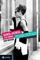 QUINTA AVENIDA, 5 DA MANHA: AUDREY HEPBURN, BONEQUINHA DE LUXO E O SURGIMENTO DA MULHER MODERNA