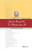 JONAS REZENDE: O POETA DA FE