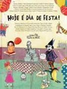 HOJE E DIA DE FESTA!