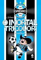 O IMORTAL TRICOLOR EM QUADRINHOS