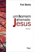 UM HOMEM CHAMADO JESUS