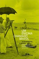 UM ENIGMA CHAMADO BRASIL: 29 INTERPRETES E UM PAIS