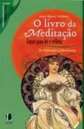 O LIVRO DA MEDITAÇAO: FRASES PARA LER E REFLETIR