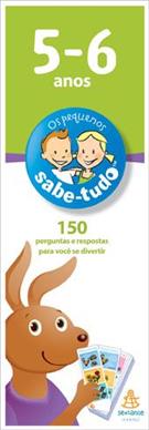 OS PEQUENOS SABE-TUDO: 5-6 ANOS