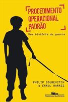 PROCEDIMENTO OPERACIONAL PADRAO: UMA HISTORIA DE GUERRA
