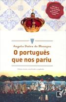 O PORTUGUES QUE NOS PARIU