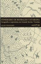 ITINERARIO RIOBALDO TATARANA: GEOGRAFIA E TOPONIMIA EM GRANDE SERTAO VEREDAS