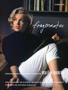 FRAGMENTOS: POEMAS, ANOTAÇOES INTIMAS E CARTAS DE MARILYN MONROE
