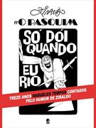ZIRALDO N'O PASQUIM: SO DOI QUANDO EU RIO
