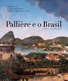 PALLIERE E O BRASIL: OBRA COMPLETA