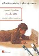 LUZES E SOMBRAS, SECULO XIX