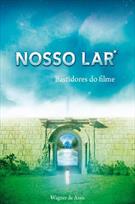NOSSO LAR: BASTIDORES DO FILME