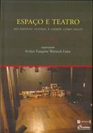 ESPAÇO E TEATRO: DO EDIFICIO TEATRAL A CIDADE COMO PALCO