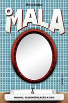O MALA: MANUAL DE IDENTIFICAÇAO E USO