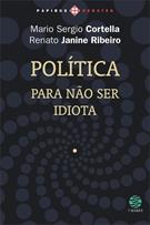 POLITICA: PARA NAO SER IDIOTA