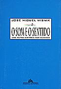O SOM E O SENTIDO: UMA OUTRA HISTORIA DA MUSICA