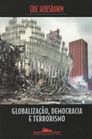 GLOBALIZAÇAO, DEMOCRACIA E TERRORISMO