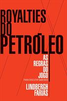 ROYALTIES DO PETROLEO: AS REGRAS DO JOGO
