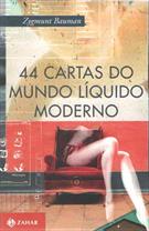 44 CARTAS DO MUNDO LIQUIDO MODERNO