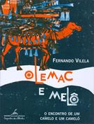 OLEMAC E MELO: O ENCONTRO DE UM CAMELO E UM CAMELO