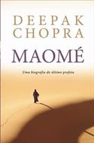 MAOME: UMA BIOGRAFIA DO ULTIMO PROFETA