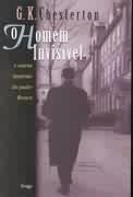 O HOMEM INVISIVEL E OUTRAS HISTORIAS DO PADRE BROWN