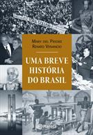 UMA BREVE HISTORIA DO BRASIL