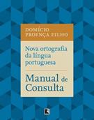 NOVA ORTOGRAFIA DA LINGUA PORTUGUESA: GUIA PRATICO