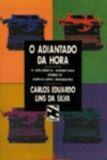 O ADIANTADO DA HORA