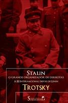 STALIN: O GRANDE ORGANIZADOR DE DERROTAS