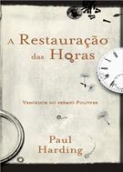 A RESTAURAÇAO DAS HORAS