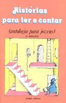 HISTORIAS PARA LER E CONTAR: ANTOLOGIA PARA JOVENS