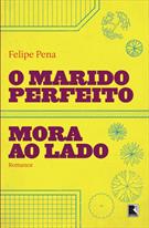 O MARIDO PERFEITO MORA AO LADO