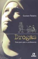 DROGAS: GUIA PARA PAIS E PROFESSORES